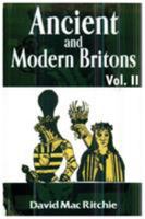 Ancient and Modern Britons, Vol. 2 1930097786 Book Cover