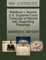 Bradbury v. Aycock U.S. Supreme Court Transcript of Record with Supporting Pleadings 127027094X Book Cover