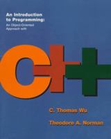 An Introduction to Programming: An Object-Oriented Approach with C++ 0256193908 Book Cover