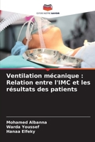 Ventilation mécanique: Relation entre l'IMC et les résultats des patients (French Edition) 6208282128 Book Cover