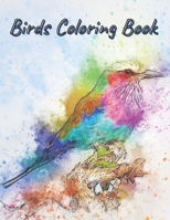 Birds Coloring Book: Amazing Birds Pictures to Color, Unique, Beautiful and Realistic Bird Designs perfect for Stress Relieving and Relaxat B08P1FCB2X Book Cover
