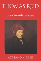 Thomas Reid: La ragione del credere (I filosofi e Dio) (Italian Edition) B0GHY5QLH3 Book Cover