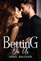 Betting On Us 1805105787 Book Cover