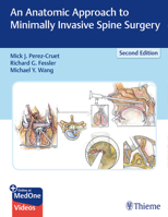 Anatomic Approach to Minimally Invasive Spine Surgery 1576261735 Book Cover