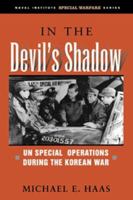 In the Devil's Shadow: UN Special Operations During the Korean War 1557503443 Book Cover