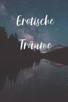 Erotische Tr�ume: Erotische Tr�ume / Pers�nliches Buch zum Ausf�llen Erotischer Vorlieben 1075738962 Book Cover