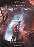 The Story of Mining in Cornwall 1904880207 Book Cover