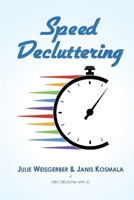 Speed Decluttering B0DSKSZLTS Book Cover