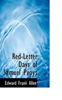 Red-Letter Days of Samuel Pepys 1010448153 Book Cover