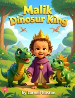 Malik The Dinosaur King B0FT2YKD1C Book Cover