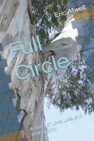 Full Circle: A Story of Love, Loss, and Redemption B0GZKQSFJB Book Cover
