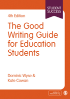 The Good Writing Guide for Education Students 1446207102 Book Cover
