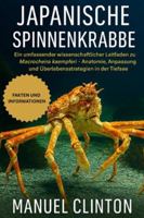 Japanische Spinnenkrabbe: Ein umfassender wissenschaftlicher Leitfaden zu Macrocheira kaempferi – Anatomie, Anpassung und Überlebensstrategien in der Tiefsee B0G4F2LRVT Book Cover