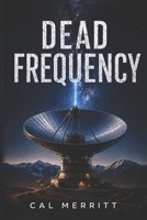 Dead Frequency (Dead Frequency Series) B0HD9312CD Book Cover