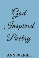 God Inspired Poetry 1951497821 Book Cover
