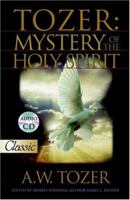 Tozer: Mystery of the Holy Spirit 0882703420 Book Cover