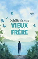 Vieux frère (French Edition) B0CMZH4SDF Book Cover