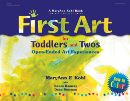 First Art : Art Experiences for Toddlers and Twos 0876592221 Book Cover