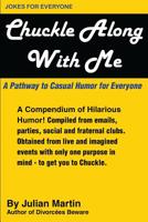Chuckle Along with Me: A Pathway to Casual Hunor for Everyone 1537145924 Book Cover