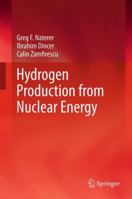 Hydrogen Production from Nuclear Energy (Lecture Notes in Energy) 1447149378 Book Cover