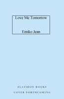 Love Me Tomorrow 1250325536 Book Cover