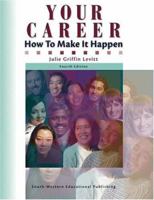 Your Career: How to Make it Happen (with CD-ROM) 053872966X Book Cover