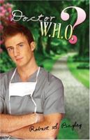 Doctor W.H.O.? 1424146631 Book Cover