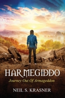 HAR MEGIDDO: Journey Out Of Armageddon 1965469620 Book Cover