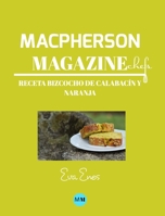 Macpherson Magazine Chef's - Receta Bizcocho de calabac�n y naranja 0464415268 Book Cover
