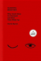Sleeping Beauties: Why Good Ideas Go Dormant and How They Wake Up B0GXD7FLYB Book Cover