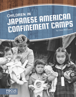 Children in Japanese American Confinement Camps 1635178754 Book Cover