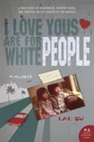 I Love Yous Are for White People 0061543667 Book Cover