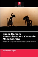 Super-Homem Nietzschean e o Karna de Mahabharata: Um Estudo Comparativo sobre a Elevação do Homem 6203347426 Book Cover