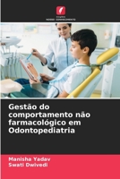 Gestão do comportamento não farmacológico em Odontopediatria 6206112276 Book Cover