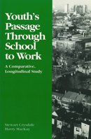 Youth's Passage Through School To Work: A Comparative Longitudinal Study 1550770489 Book Cover