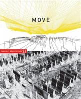 Pamphlet Architecture 23 - Move: Sites of Trauma 1568984006 Book Cover