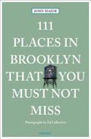 111 Places in Brooklyn That You Must Not Miss 3740803800 Book Cover