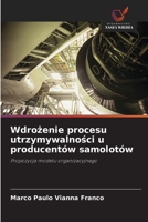Wdrozenie procesu utrzymywalnosci u producentów samolotów (Polish Edition) 6209449948 Book Cover