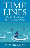 Time Lines: Conflict Resolution Before Conflict Happens 1977207421 Book Cover