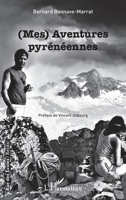 (Mes) Aventures pyrénéennes (Rue Des Écoles) (French Edition) 2343225931 Book Cover