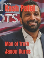 Kash Patel: Man of Truth B0F223XF68 Book Cover