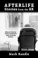 Afterlife: Stories from the ER 146812773X Book Cover