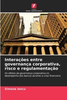 Interações entre governança corporativa, risco e regulamentação (Portuguese Edition) 6209618464 Book Cover
