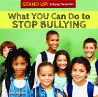 What You Can Do to Stop Bullying 1448896673 Book Cover