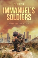 Immanuel's Soldiers: Hope for the Weary B0CT423VND Book Cover