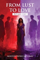 From Lust to Love B0G6BTCBZX Book Cover