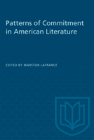 Patterns of Commitment in American Literature 1487580819 Book Cover