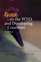 Guide to the WTO and Developing Countries (Wto Guide Series, 2) 9041197990 Book Cover