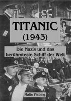 Titanic (1943) - Deutsch 3844810587 Book Cover