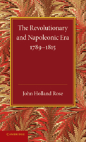 The Revolutionary And Napoleonic Era 1789-1815 1014677165 Book Cover